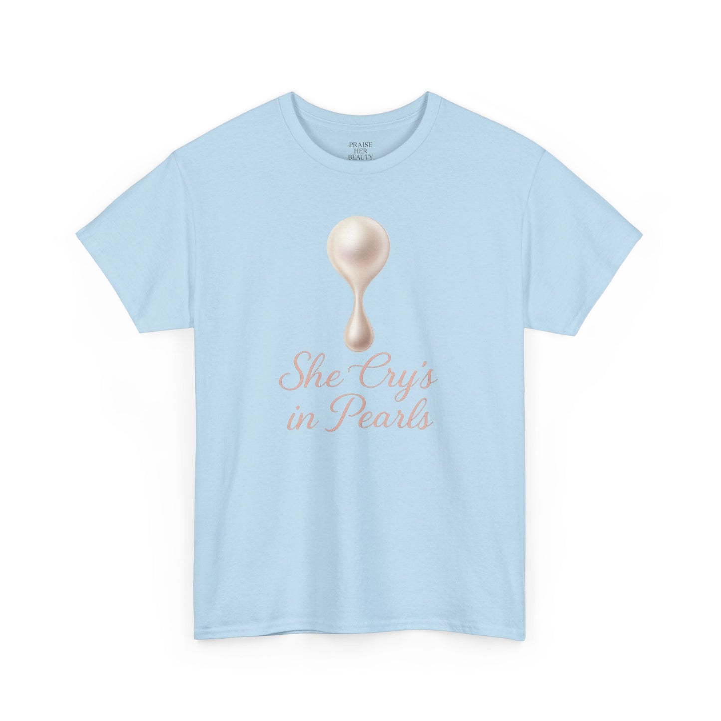 She Cries in Pearls Unisex Heavy Cotton Tee - Soft & Meaningful Graphic T-Shirt
