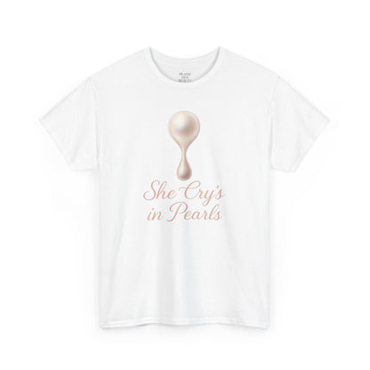 She Cries in Pearls Unisex Heavy Cotton Tee - Soft & Meaningful Graphic T-Shirt