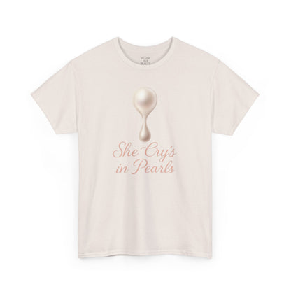 She Cries in Pearls Unisex Heavy Cotton Tee - Soft & Meaningful Graphic T-Shirt