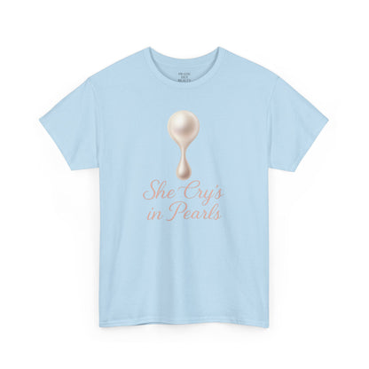 She Cries in Pearls Unisex Heavy Cotton Tee - Soft & Meaningful Graphic T-Shirt