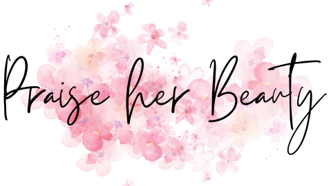 PraiseHerBeauty